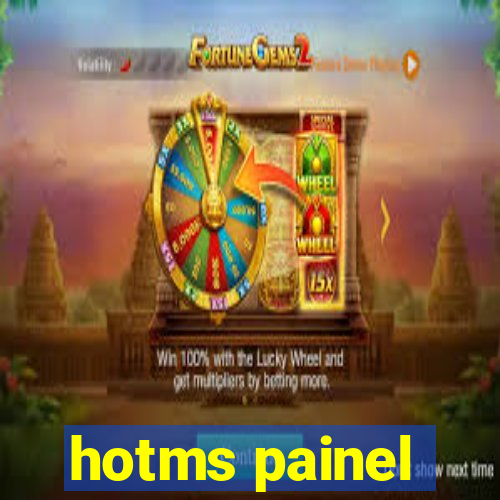 hotms painel